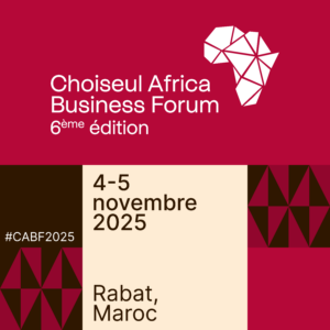 Choiseul Africa Business Forum 2025